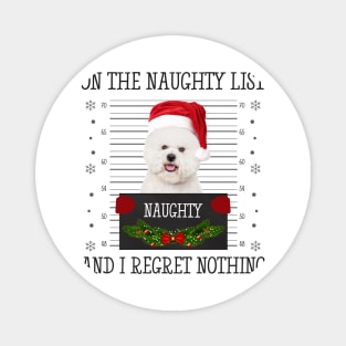 On The Naughty List, And I Regret Nothing Magnet